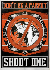 Don't be a parrot! Don't be a parrot!